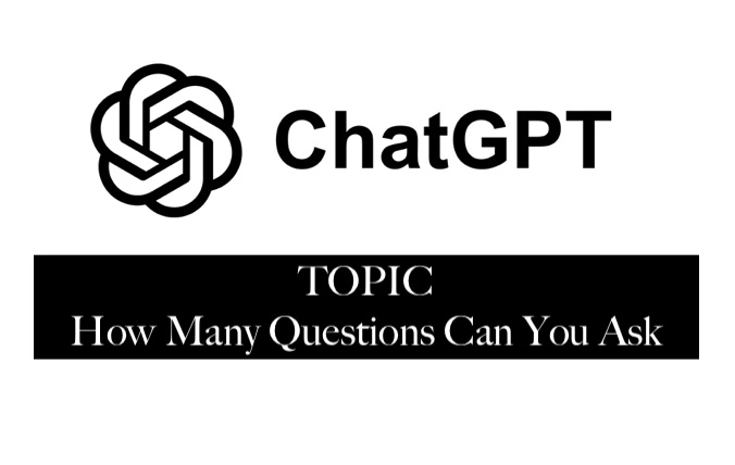 How Many Questions Can You Ask ChatGPT? (Full Guide) How Many Questions Can You Ask ChatGPT